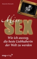 Alexandra Reinwarth will es wissen: Sie will die beste Liebhaberin der Welt werden. Dazu macht sie sich auf die Suche nach dem G-Punkt und der teuersten Hure Deutschlands, sie stürzt sich in die Lingam-Massage und absolviert einen Stripkurs und Oralsexkurs. Wilde Sex-Toys und ein ausgebauter Beckenboden, weiße Magie und ein Bett im Kornfeld, alles wird ausprobiert. Nur der homophobe Freund sträubt sich noch gegen die Sache mit der Prostata . . .